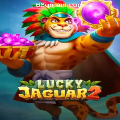 Experience the Thrill of Luckyjaguar2 Alongside 68Q Cassino com Saque Rápido